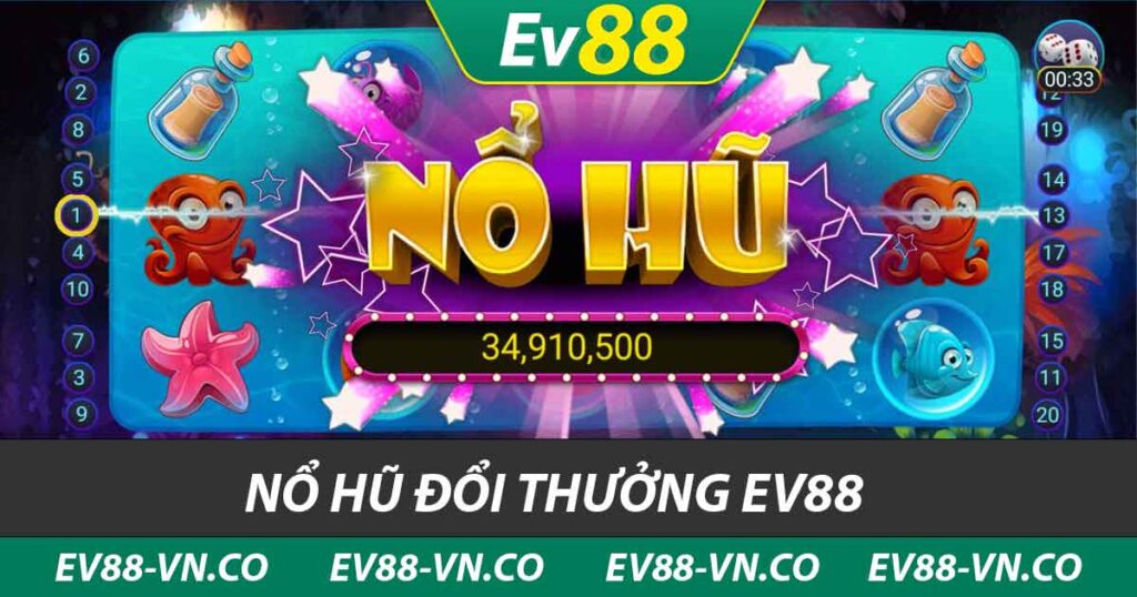 nổ hũ đổi thưởng ev88